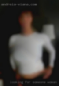 Looking for woman in Lodge someone fun and beautiful.